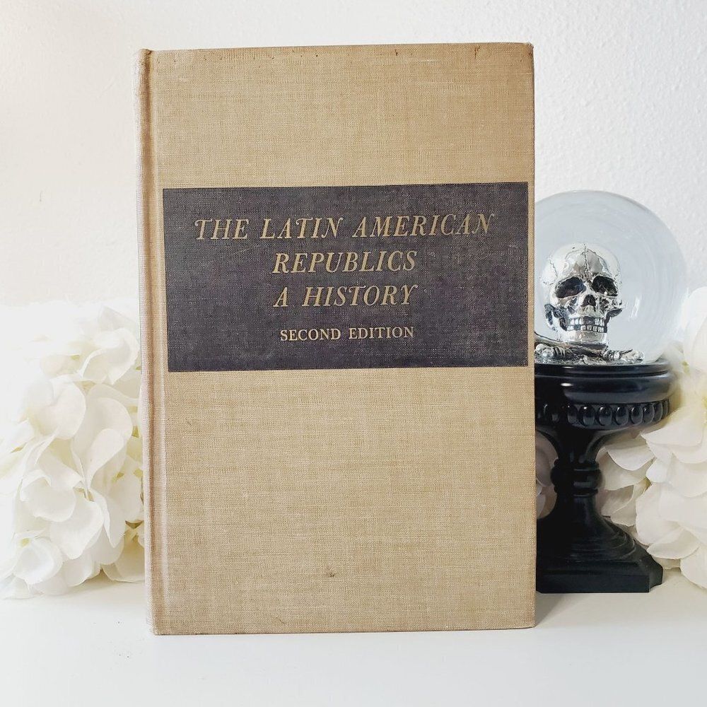 1950s The Latin American Republics A History by Dana Gardner Munro 2nd Edition